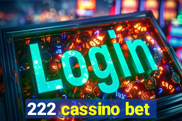 222 cassino bet