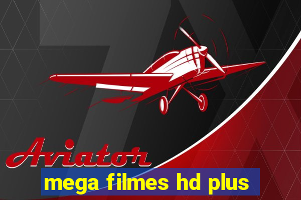 mega filmes hd plus