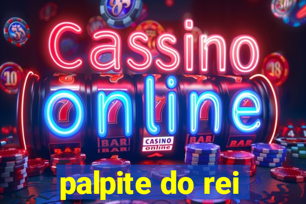 palpite do rei