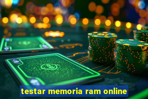 testar memoria ram online