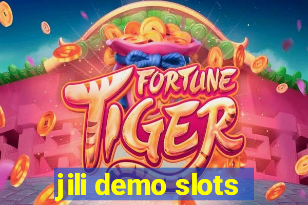 jili demo slots