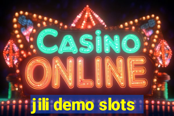 jili demo slots