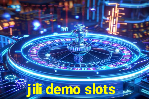 jili demo slots