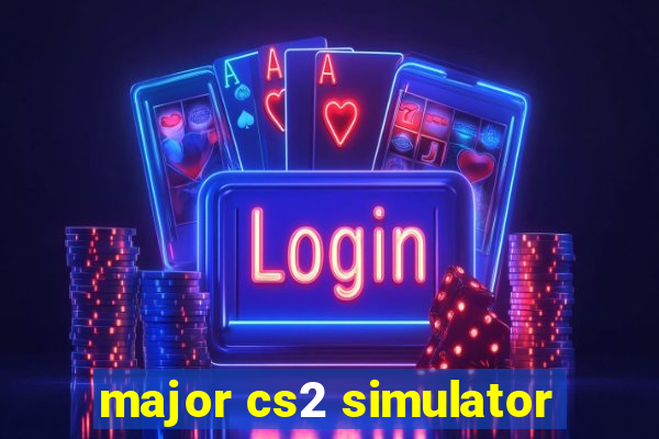 major cs2 simulator