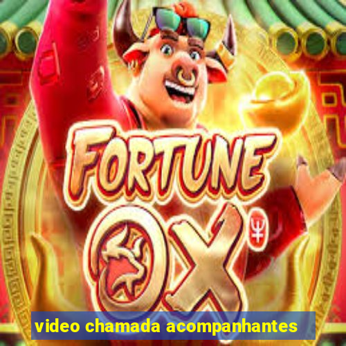 video chamada acompanhantes