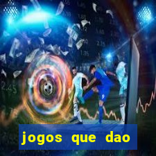 jogos que dao dinheiro ao se cadastrar