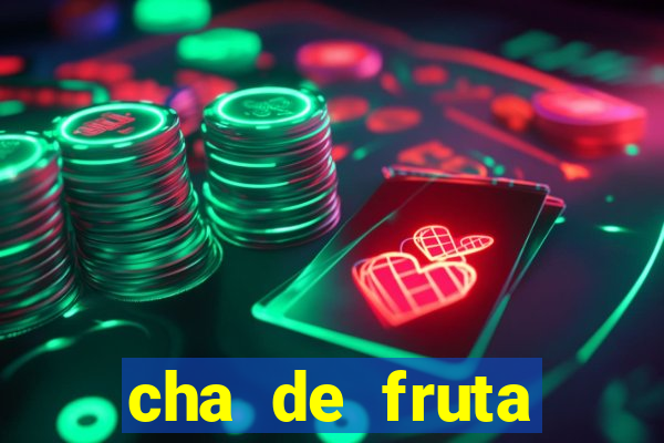 cha de fruta estrela stardew valley id stardew valley