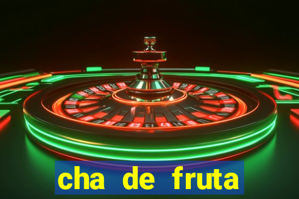 cha de fruta estrela stardew valley id stardew valley