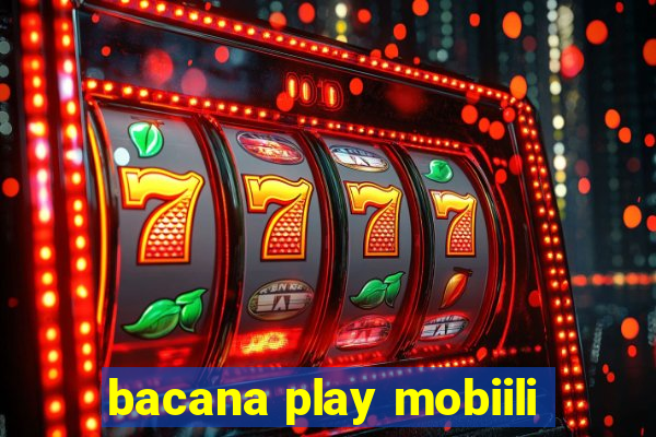 bacana play mobiili