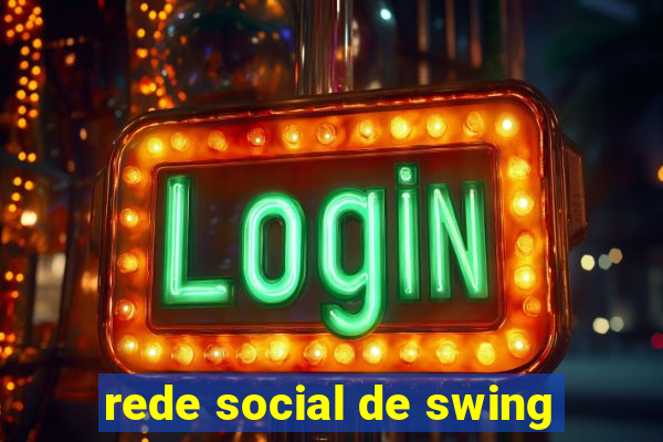 rede social de swing