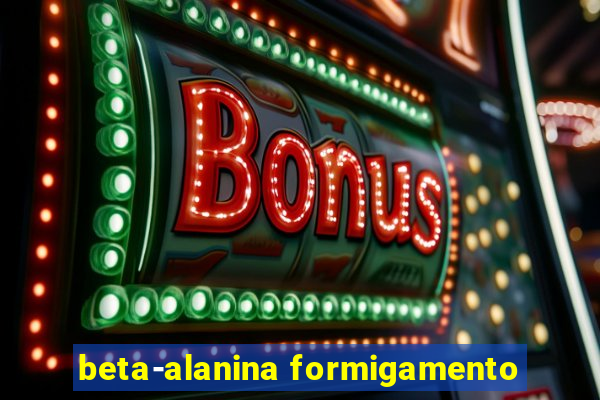 beta-alanina formigamento