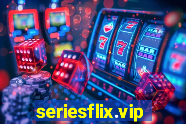 seriesflix.vip