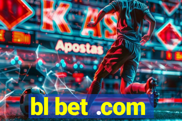 bl bet .com