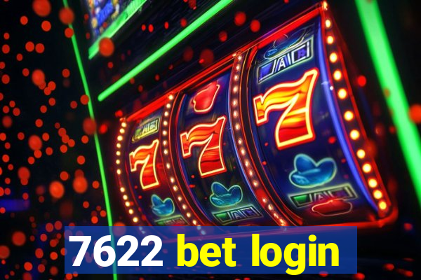 7622 bet login