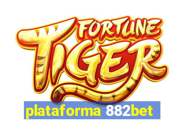 plataforma 882bet