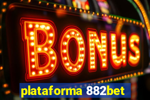 plataforma 882bet