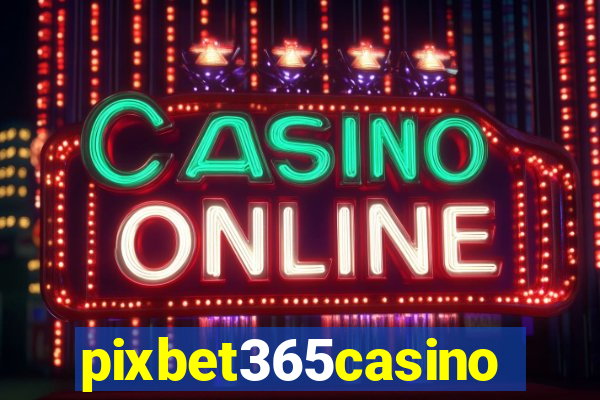 pixbet365casino