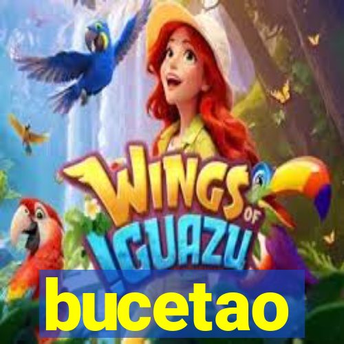 bucetao