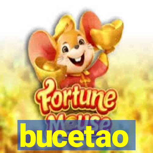 bucetao