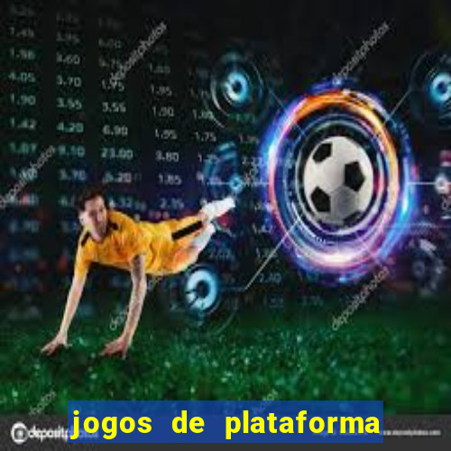 jogos de plataforma para ganhar dinheiro