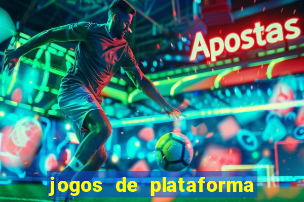 jogos de plataforma para ganhar dinheiro