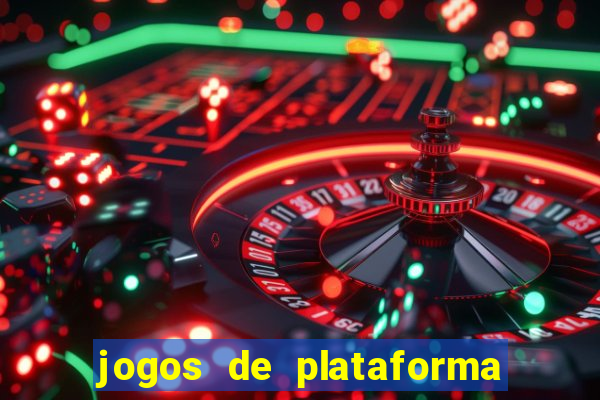 jogos de plataforma para ganhar dinheiro