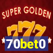 70bet0