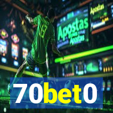 70bet0