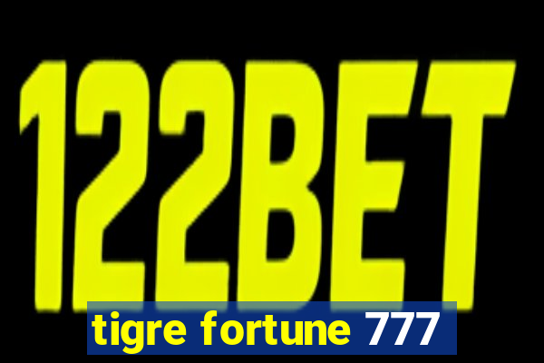 tigre fortune 777