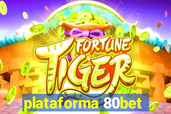 plataforma 80bet