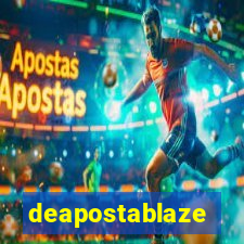 deapostablaze