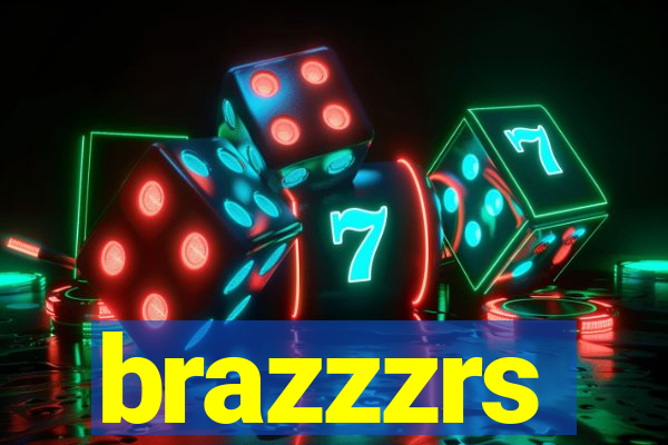 brazzzrs