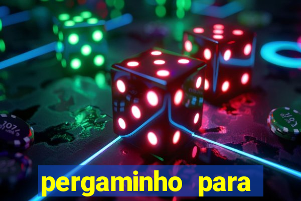 pergaminho para escrever dentro