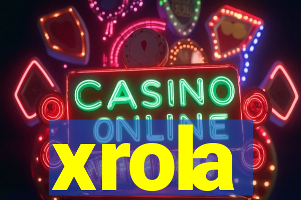 xrola