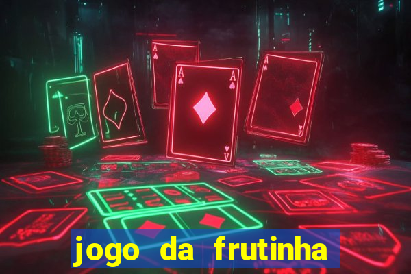 jogo da frutinha paga mesmo