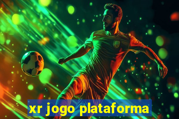 xr jogo plataforma