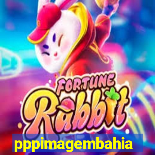 pppimagembahia