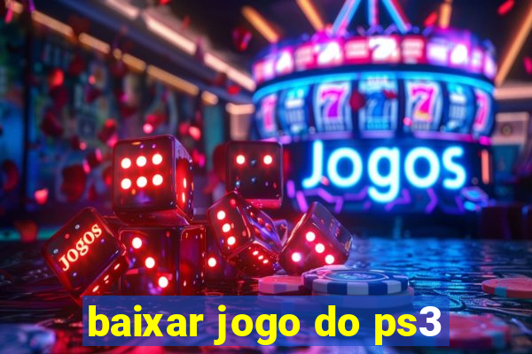 baixar jogo do ps3