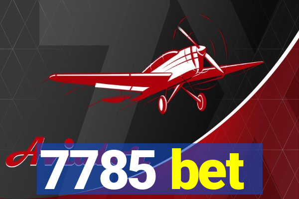 7785 bet