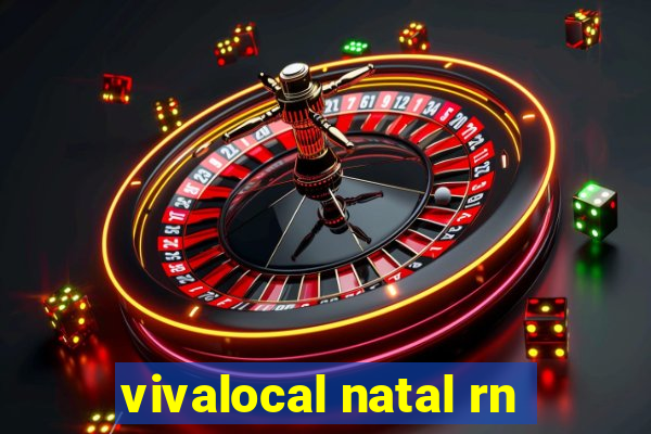 vivalocal natal rn