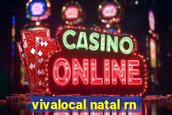 vivalocal natal rn