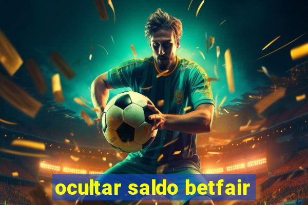 ocultar saldo betfair