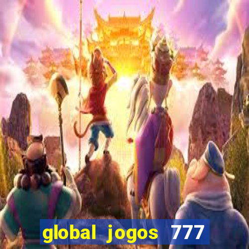 global jogos 777 paga mesmo