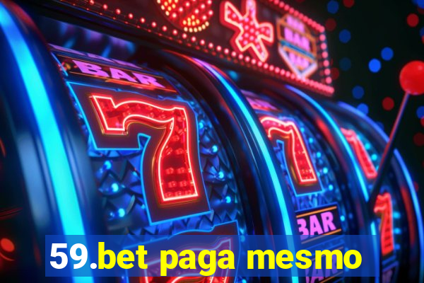 59.bet paga mesmo