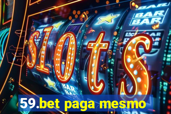 59.bet paga mesmo