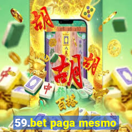 59.bet paga mesmo