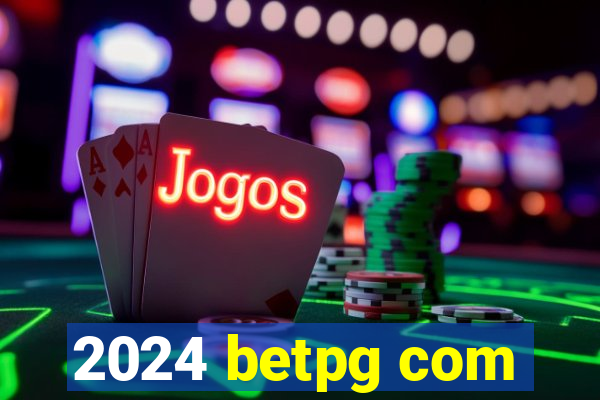 2024 betpg com