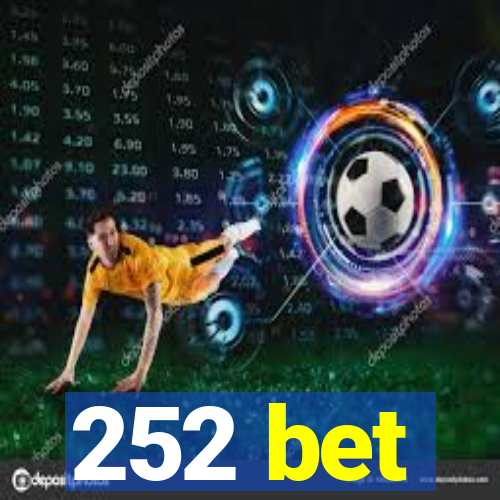 252 bet