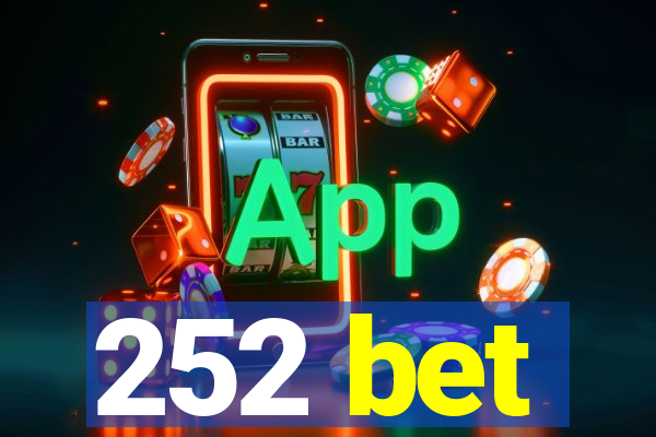 252 bet