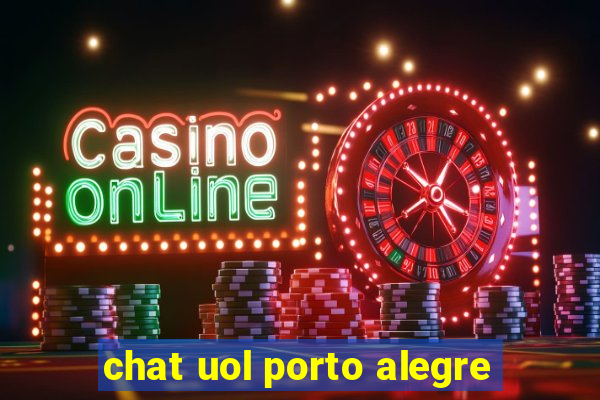 chat uol porto alegre